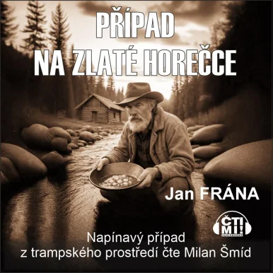 Případ na Zlaté horečce