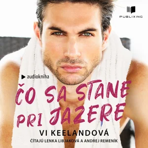 Vi Keeland : Čo sa stane pri jazere