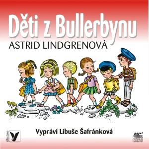 Astrid Lindgrenová : Děti z Bullerbynu