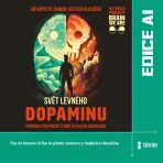 Svět levného dopaminu