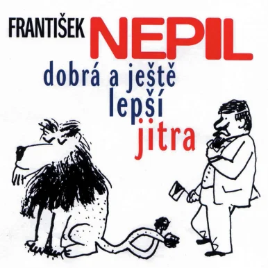 František Nepil v Dobrém jitru