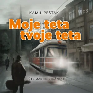 Kamil Pešťák : Moje teta, tvoje teta