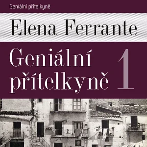Geniální přítelkyně I.