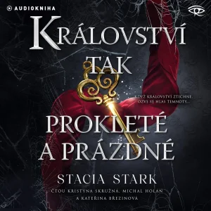 Stacia Stark : Království tak prokleté a prázdné