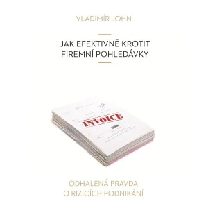 Vladimír John : Jak efektivně krotit firemní pohledávky