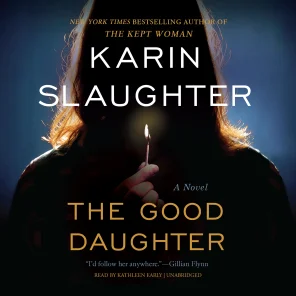 Karin Slaughter : The Good Daughter