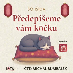 Šó Išida : Předepíšeme vám kočku