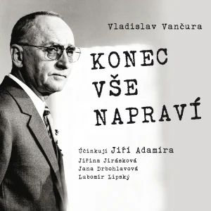 Konec vše napraví