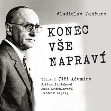 Konec vše napraví