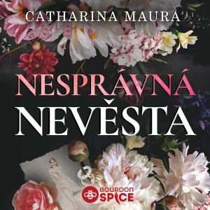 Catharina Maura : Nesprávná nevěsta